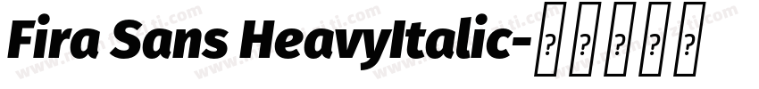 Fira Sans HeavyItalic字体转换